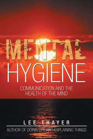 Mental Hygiene de Lee Thayer