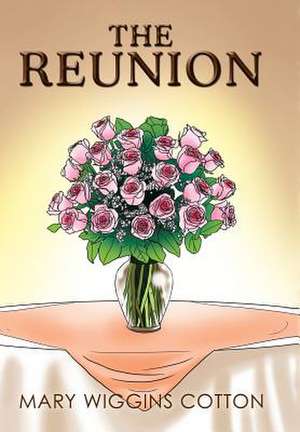 The Reunion de Mary Wiggins Cotton