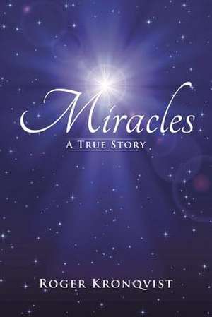 Miracles de Roger Kronqvist