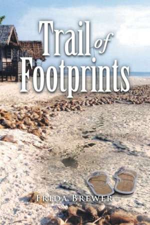 Trail of Footprints de Frida Brewer