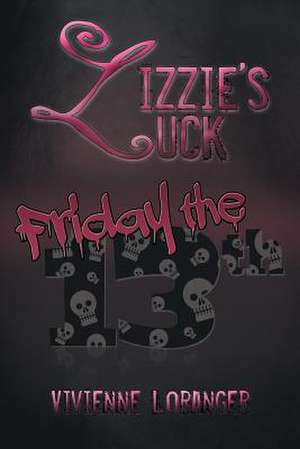 Lizzie's Luck de Vivienne Loranger