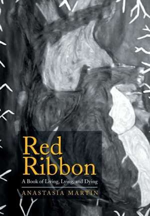 Red Ribbon de Anastasia Martin