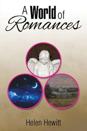 A World of Romances de Helen Hewitt