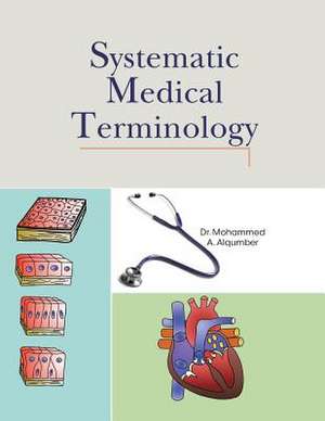 Systematic Medical Terminology de Mohammed Alqumber