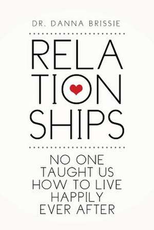 Relationships de Dr Danna Brissie