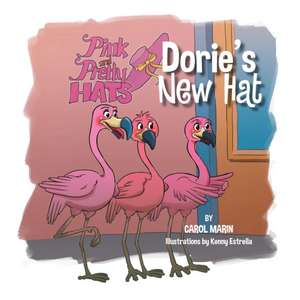 Dorie's New Hat de Carol Marin