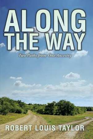 Along the Way de Robert Louis Taylor