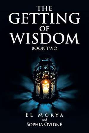 The Getting of Wisdom de El Morya