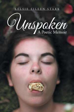 Unspoken de Kelsie Eileen Stark