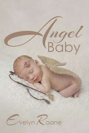 Angel Baby de Evelyn RoAne