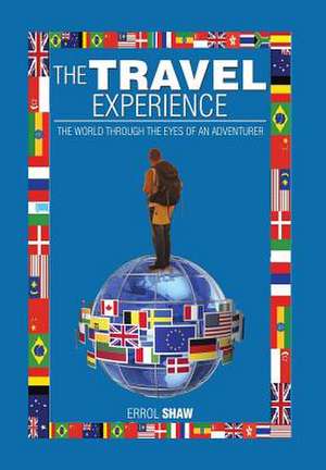 The Travel Experience de Errol Shaw