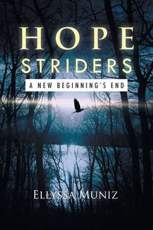 Hope Striders de Ellyssa Muniz