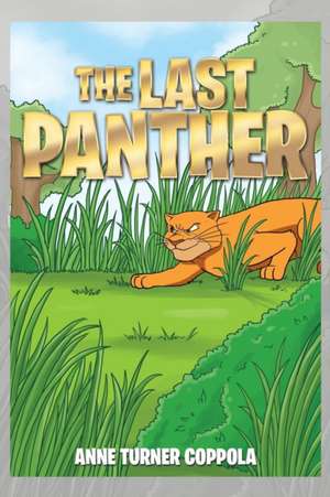 The Last Panther de Anne Turner Coppola