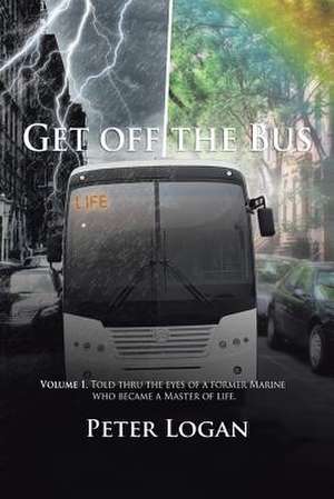 Get Off the Bus de Peter Logan