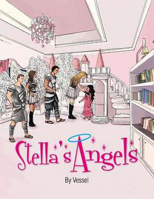 Stella's Angels de Vessel