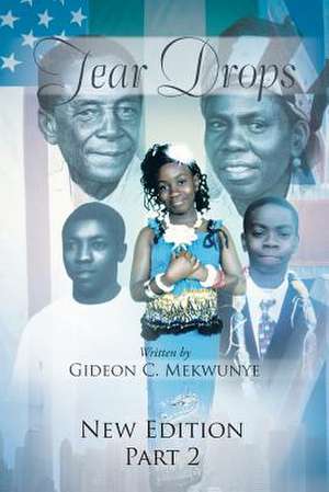 Tear Drops de Gideon C. Mekwunye