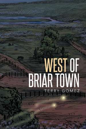 West of Briar Town de Terry Gomez