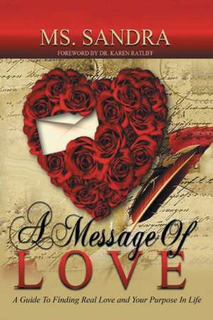 A Message Of Love de Ms. Sandra Brown