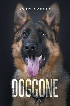 Doggone de Josh Foster