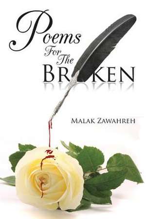 Poems for the Broken de Malak Zawahreh