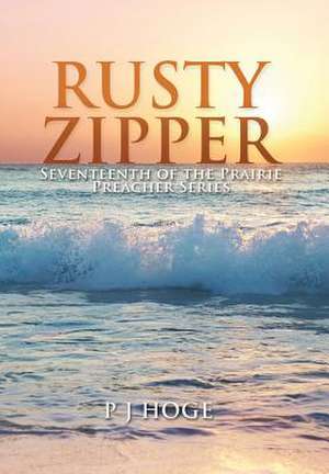 Rusty Zipper de Peggy Hoge