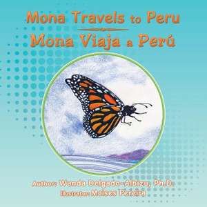 Mona Travels to Peru de Wanda Albizu