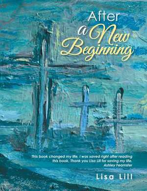 After a New Beginning de Lisa Lill