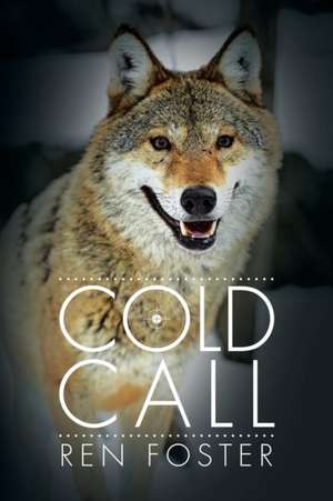 Cold Call de Ren Foster