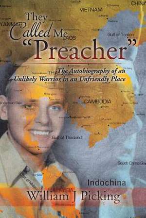 They Called Me "Preacher" de William J Picking