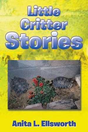 Little Critter Stories de Anita L. Ellsworth