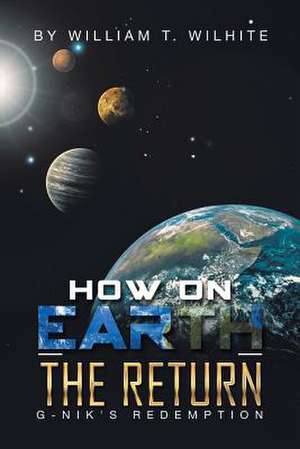 How on Earth de William T. Wilhite