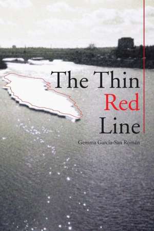 The Thin Red Line de Gemma Garcia-San Roman