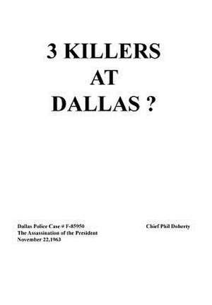 3 Killers at Dallas de Chief Phil Doherty