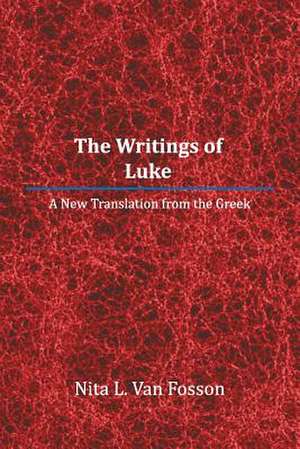 The Writings of Luke de Nita Van Fosson