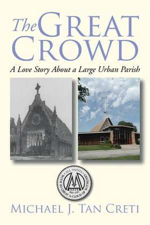 The Great Crowd de Michael J. Tan Creti