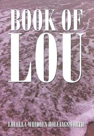 Book of Lou de Louella Whidden Hollingsworth