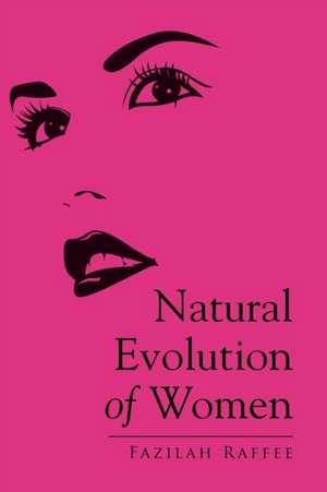 Natural Evolution of Women de Fazilah Raffee