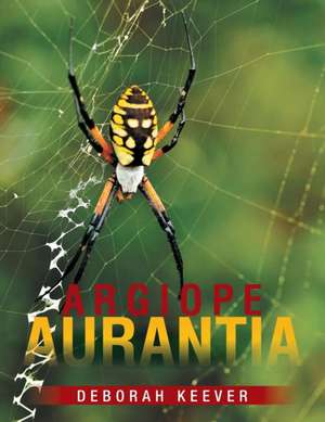 Argiope Aurantia de Deborah Keever