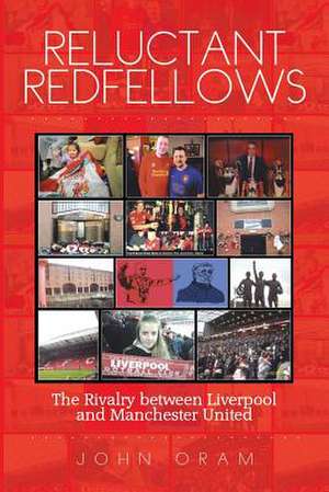 Reluctant Redfellows de John Oram