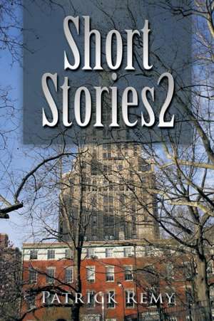 Short Stories 2 de Patrick Remy