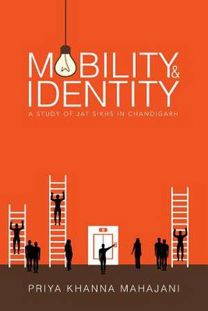 MOBILITY AND IDENTITY de Priya Khanna Mahajani