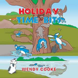 Holiday Time for Bits de Wendy Cooke