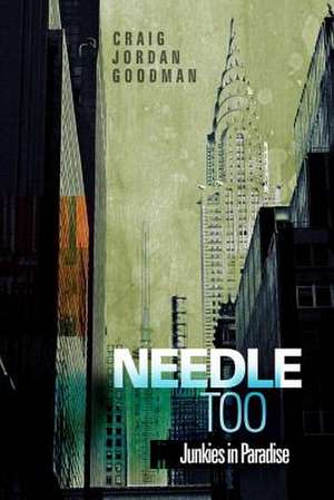 Needle Too de Craig Jordan Goodman