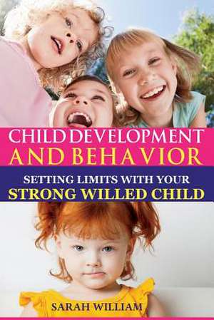 Child Development and Behavior de Sarah William