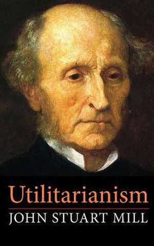 Utilitarianism de John Stuart Mill