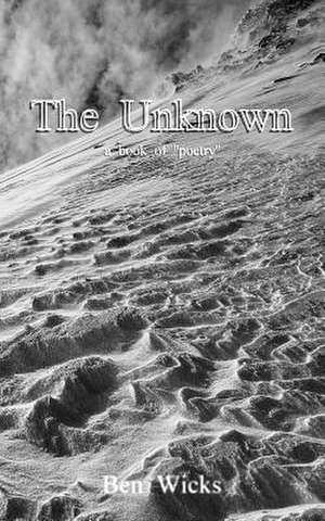 The Unknown de Ben Wicks