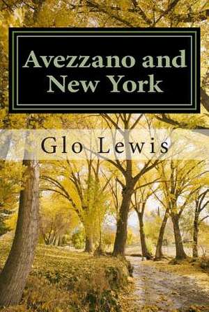 Avezzano and New York de Glo Lewis