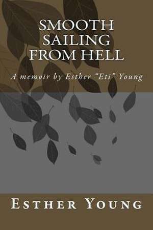 Smooth Sailing from Hell de Esther Young