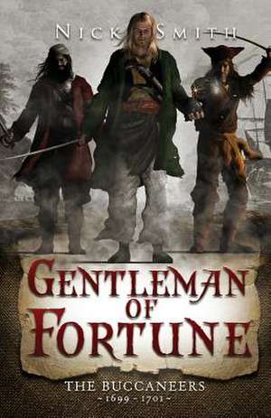 Gentleman of Fortune (Historical Fiction) de Nick Smith