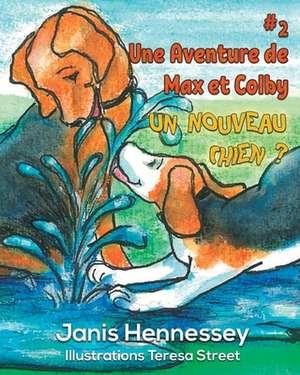 Un Nouveau Chien ? de Janis Hennessey